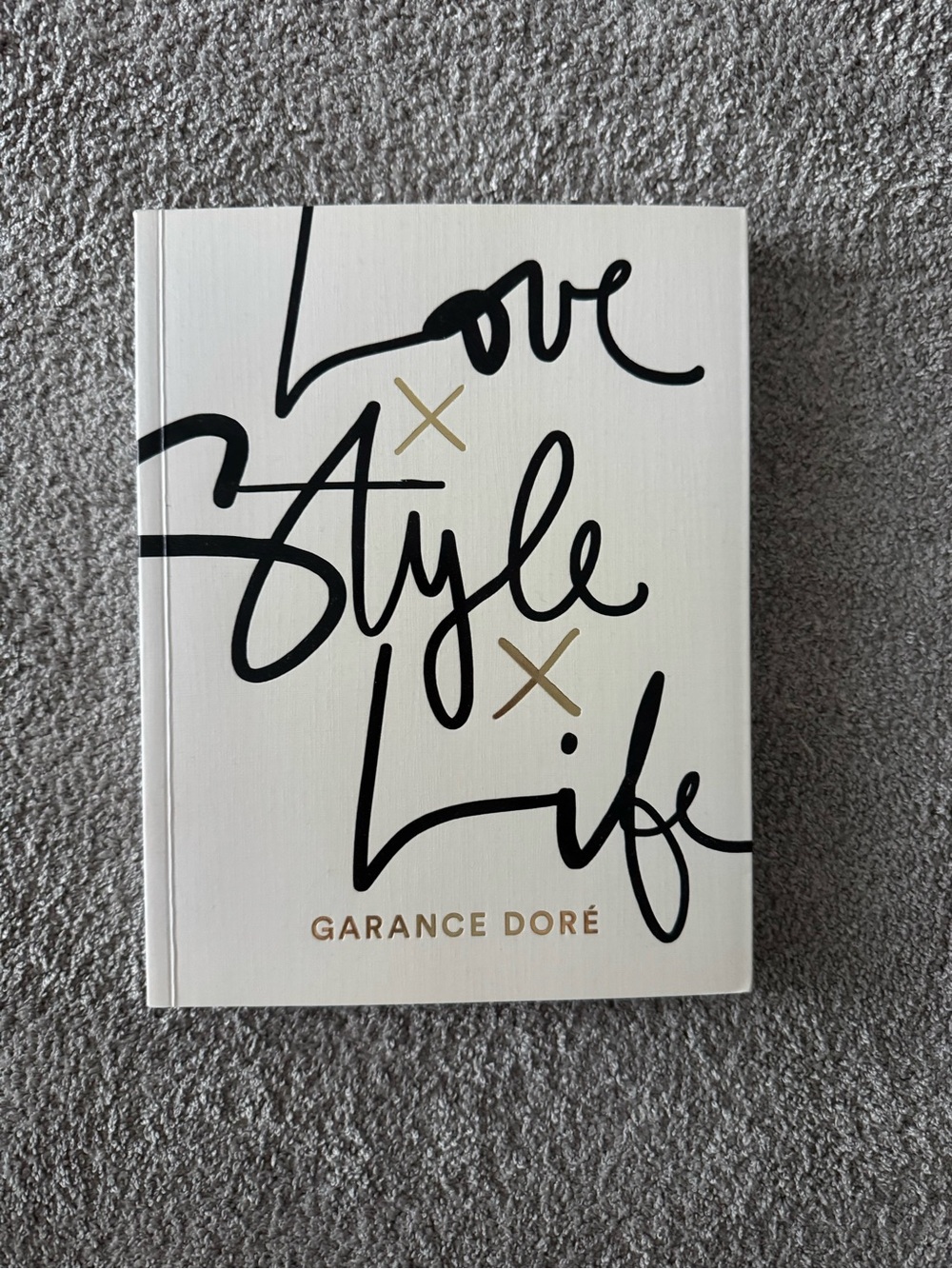 Love Style Life by Garance Doré (book)